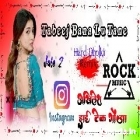 Tabeej Bana Lu Tane Jale 2 Haryanvi Hit Song Hard Dholki Full Dancing Remix Akhilesh Hi Tech Gonda 
